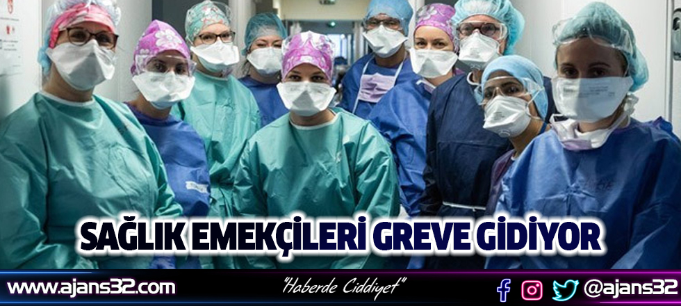 Sağlık Emekçileri Greve Gidiyor