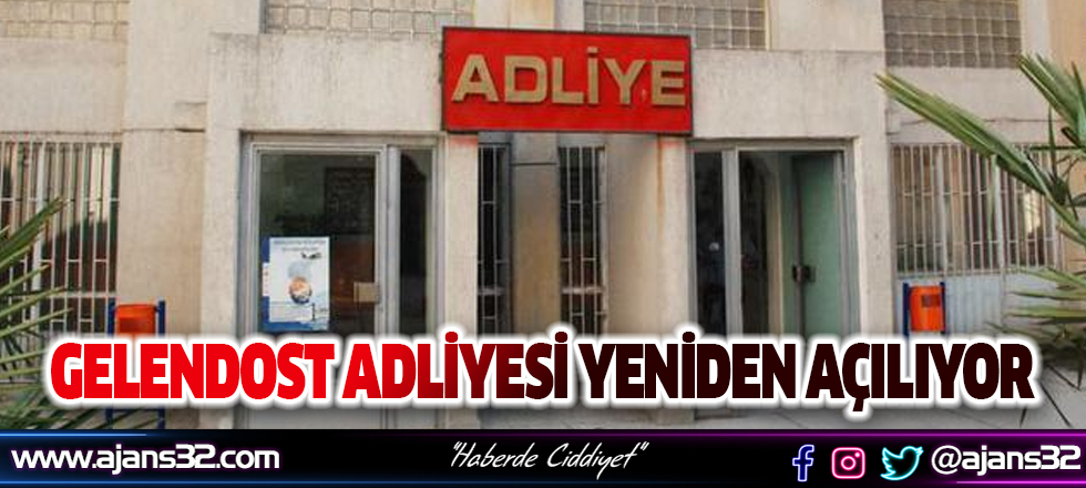 Gelendost Adliyesi Yeniden Açılıyor