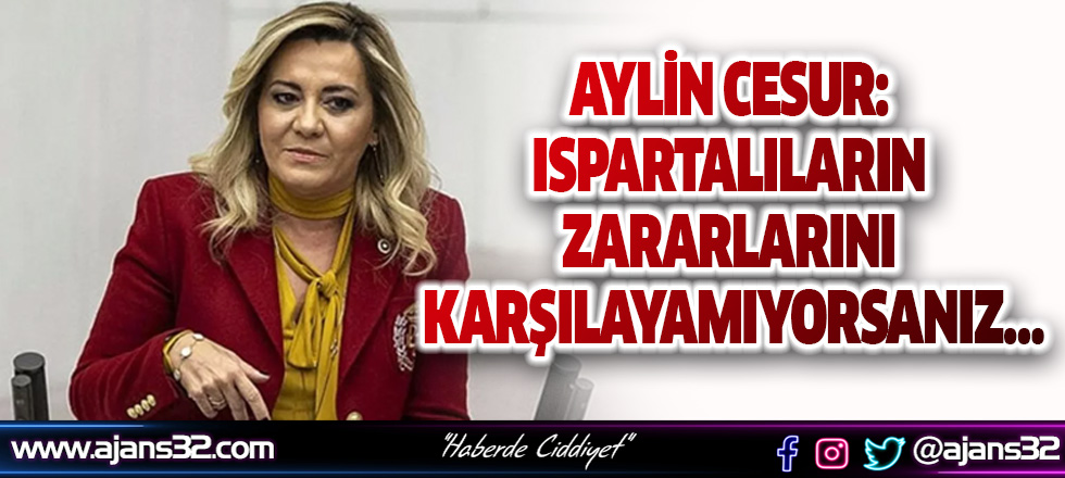 Ispartalıların Zararlarını Karşılayamıyorsanız…