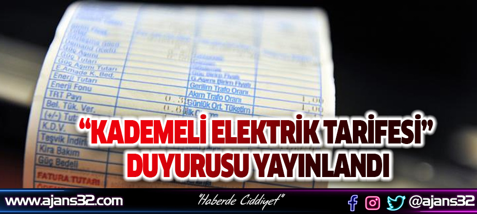 “Kademeli Elektrik Tarifesi” Duyurusu Yayınlandı