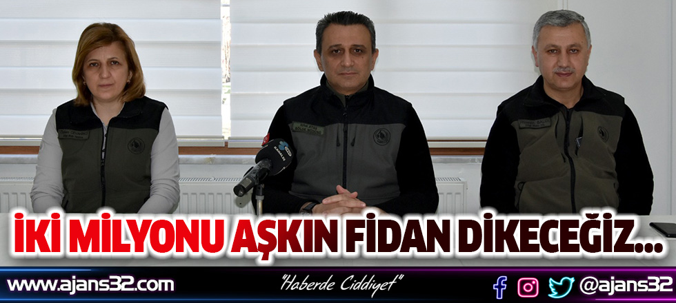 İki Milyonu Aşkın Fidan Dikeceğiz