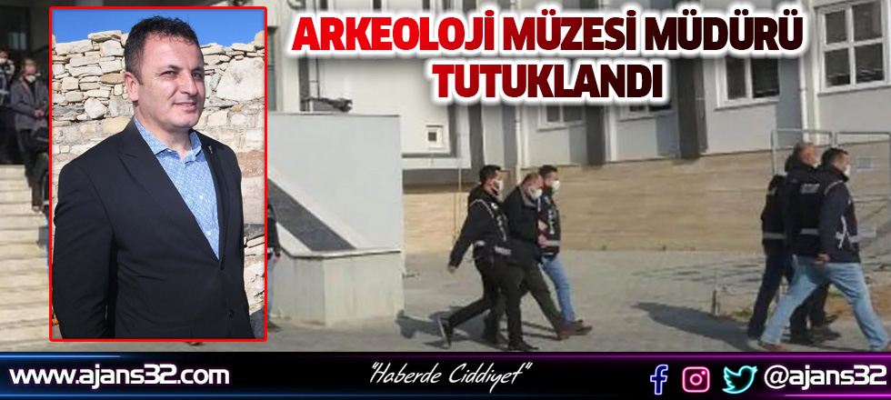 Arkeoloji Müzesi Müdürü Tarihi Eser Kaçakçılığından Tutuklandı