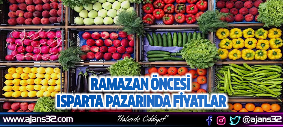 Ramazan Öncesi Isparta Pazarında Fiyatlar