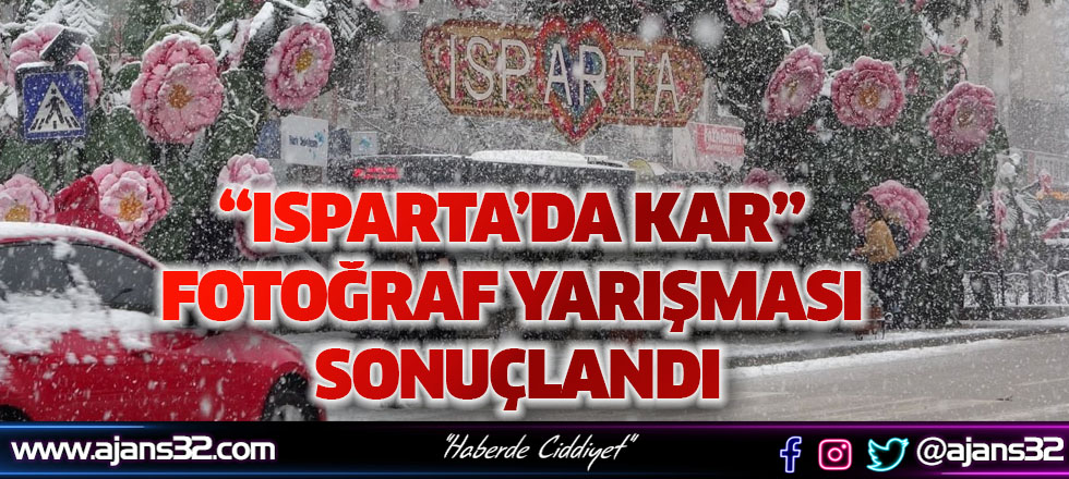 “Isparta’da Kar” Fotoğraf Yarışması Sonuçlandı