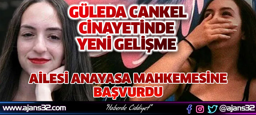 Güleda Cankel Cinayetinde Yeni Gelişme