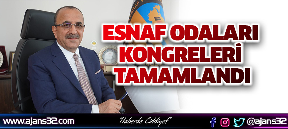 Esnafların Kongreleri Tamamlandı