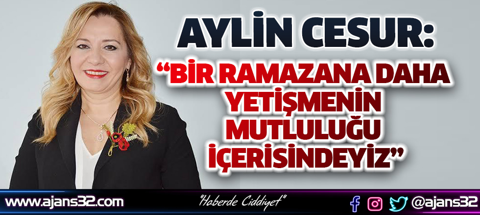 “Bir Ramazan Ayına Daha Erişmenin Mutluluğu Ve Huzuru İçindeyiz"