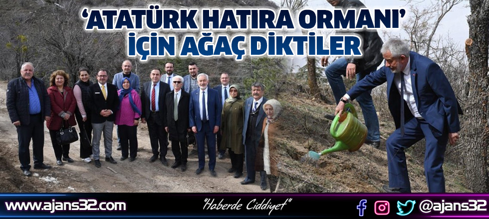 Atatürk Hatıra Ormanı İçin Ağaç Diktiler