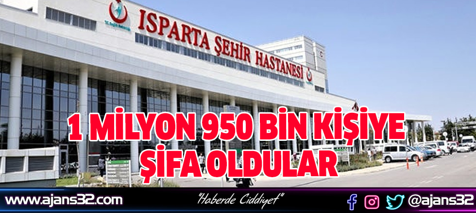 1 Milyon 950 Bin Kişiye Şifa Oldular