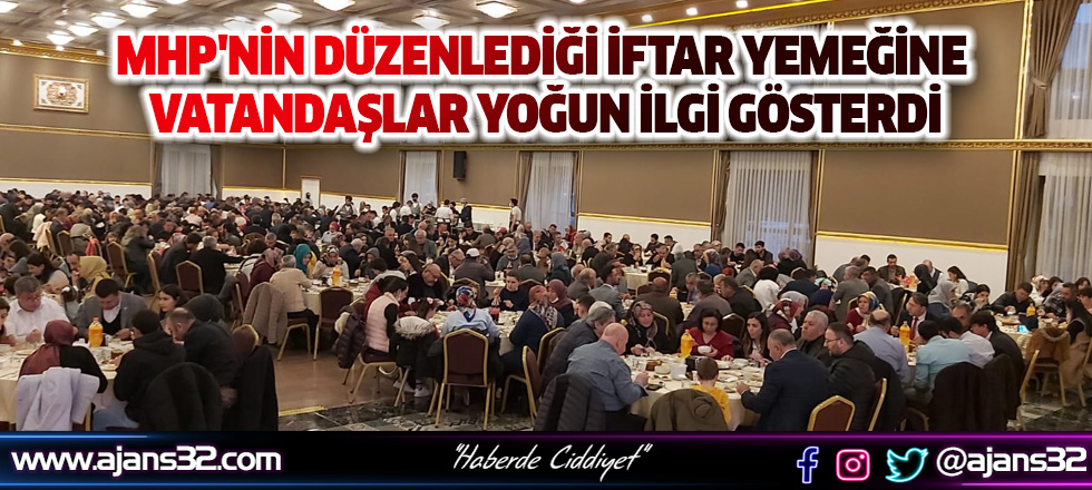 MHP'nin Düzenlediği İftar Yemeğine Vatandaşlar Yoğun İlgi Gösterdi