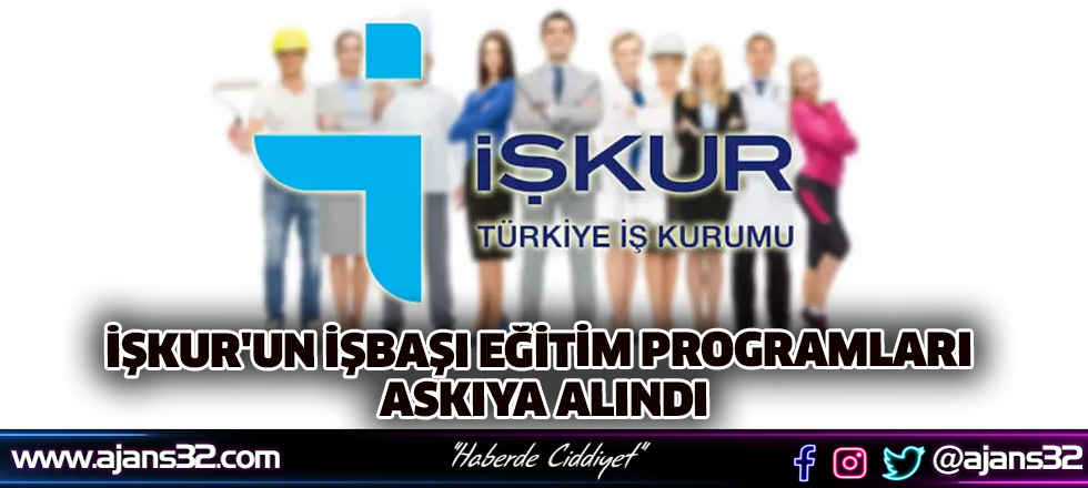 İşkur'un İşbaşı Eğitim Programları Askıya Alındı