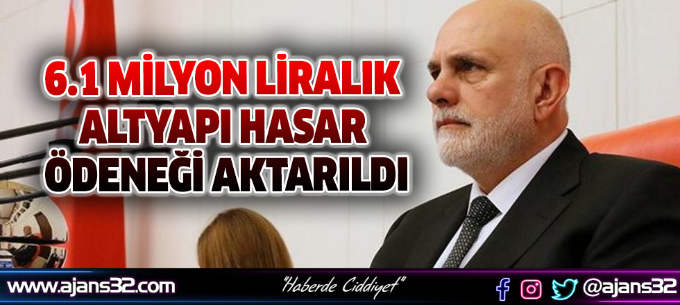 6.1 Milyon Liralık Altyapı Hasar Ödeneği Aktarıldı