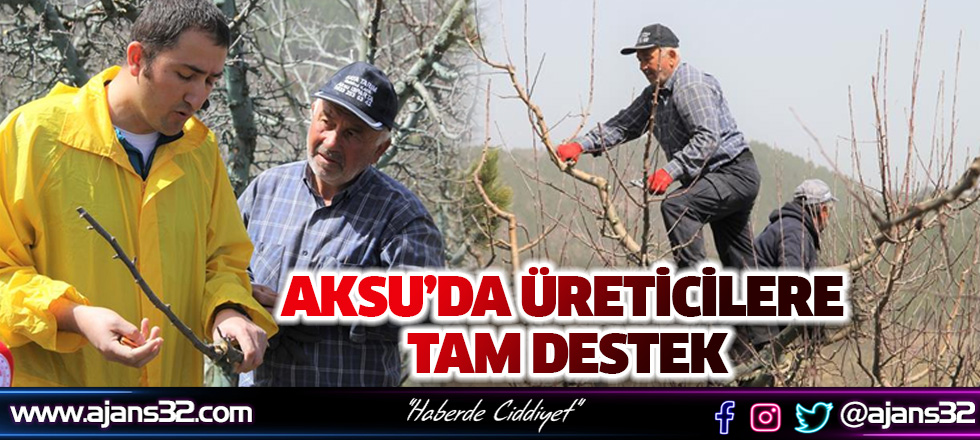 Aksu’da Üreticilere Tam Destek