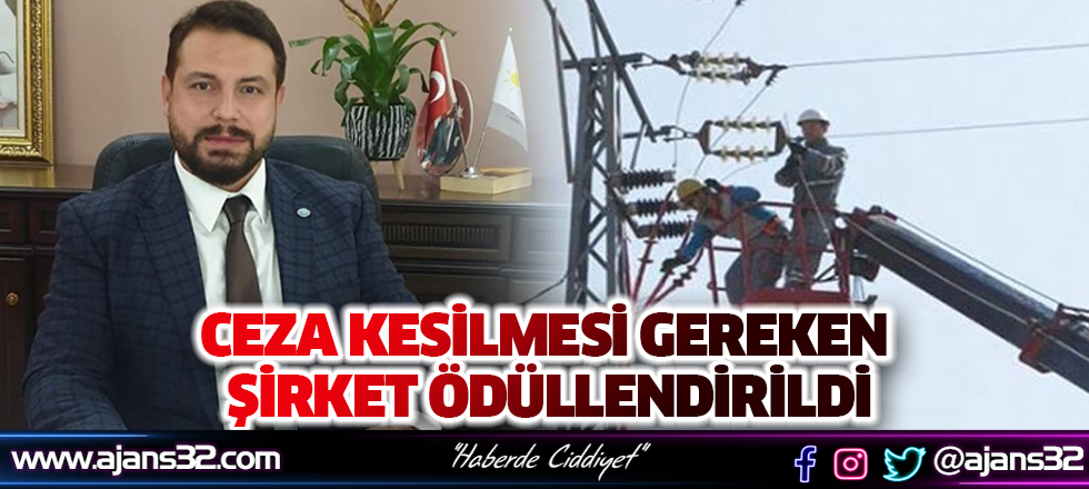 Büyükçam "Ceza Kesilmesi Gereken Şirket Ödüllendirildi."