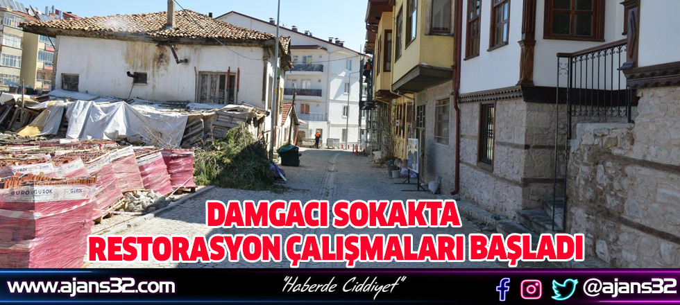 Damgacı Sokakta Restorasyon Çalışmaları Başladı