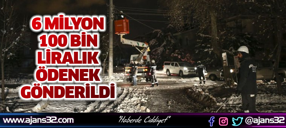 6 Milyon 100 Bin Liralık Ödenek Gönderildi