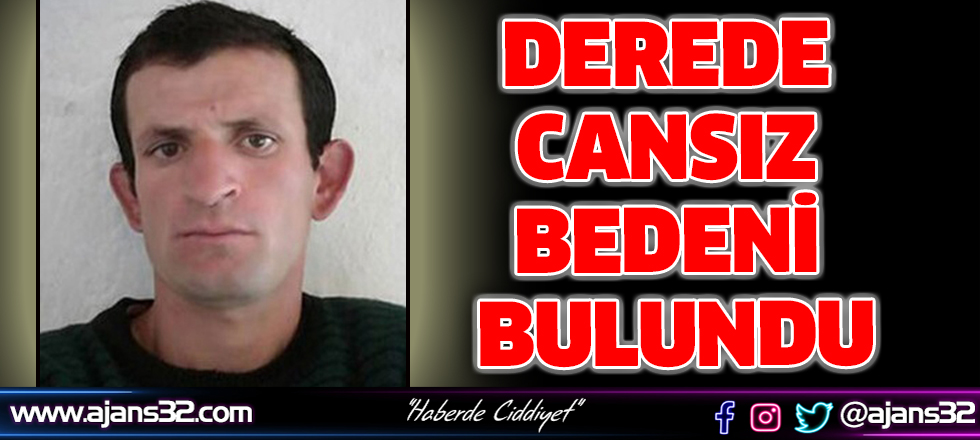 Derede Cansız Bedeni Bulundu