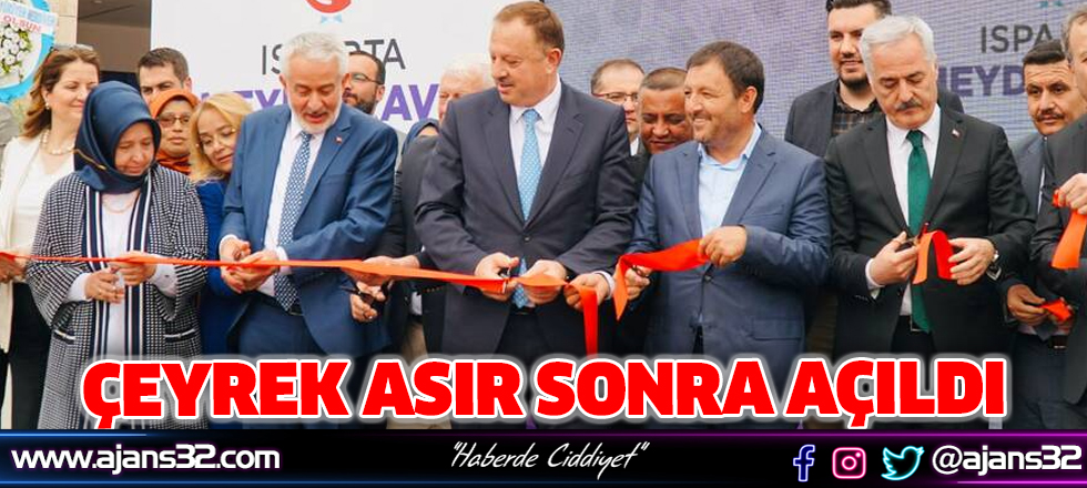 Çeyrek Asır Sonra Açıldı