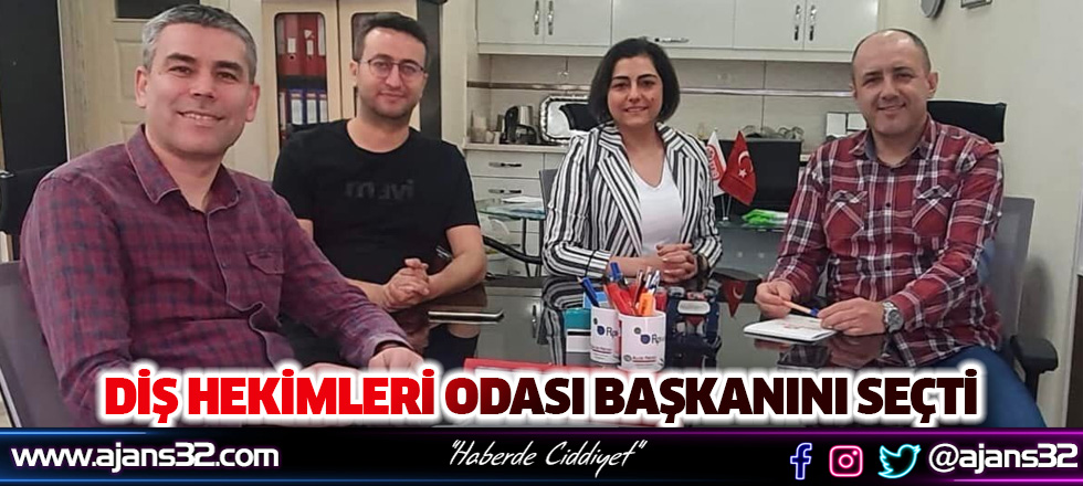 Diş Hekimleri Odası Başkanını Seçti