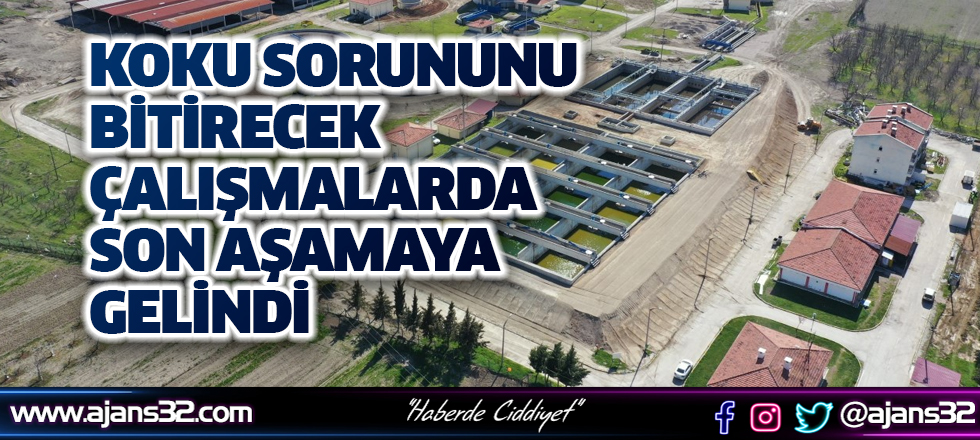 Koku Sorununu Bitirecek Çalışmalarda Son Aşamaya Gelindi