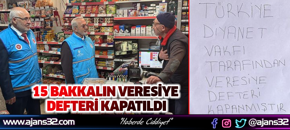 15 Bakkalın Veresiye Defteri Kapatıldı