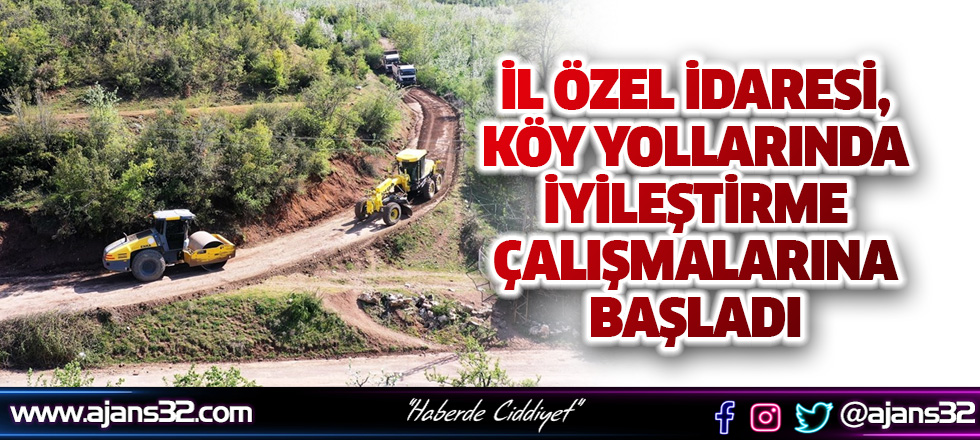 İl Özel İdaresi, Köy Yollarında İyileştirme Çalışmalarına Başladı