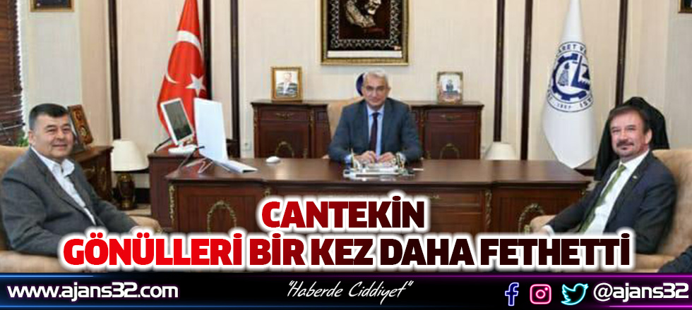 Cantekin, Gönülleri Bir Kez Daha Fethetti