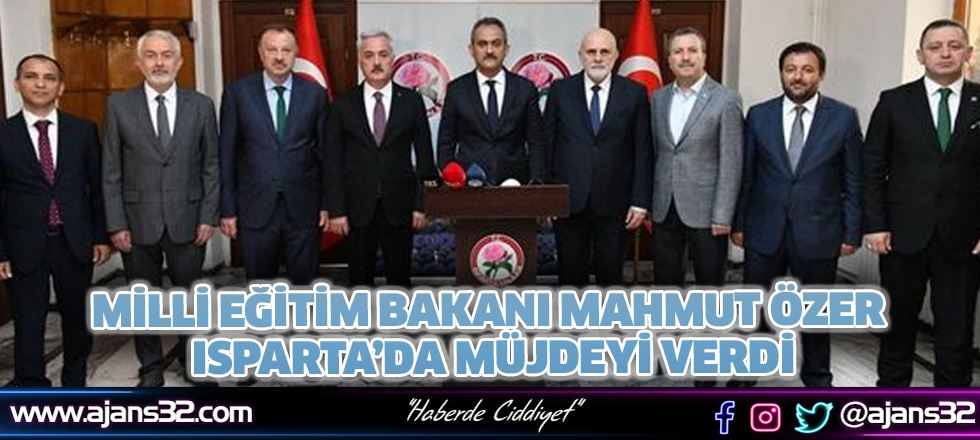 Milli Eğitim Bakanı Mahmut Özer Isparta’da