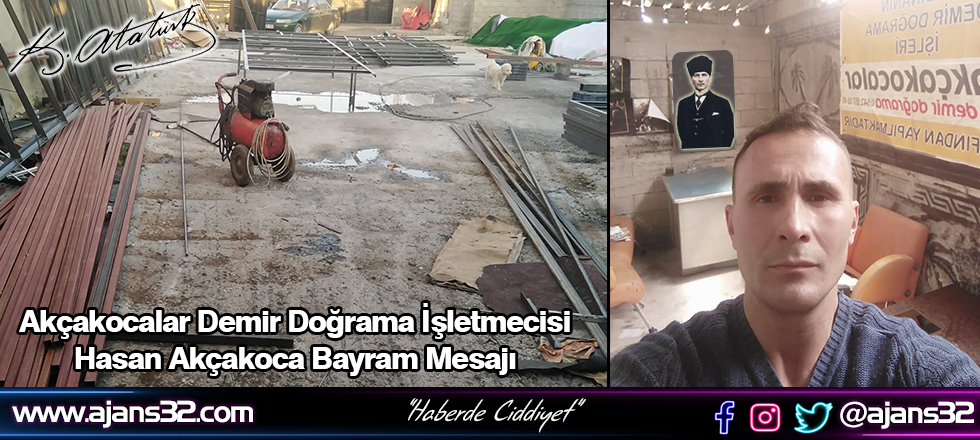 Akçakocalar Demir Doğrama Hasan Akçakoca'dan Çifte Bayram Mesajı