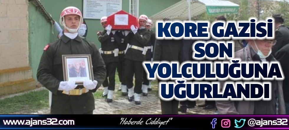 Kore Gazisi,Son Yolculuğuna Uğurlandı
