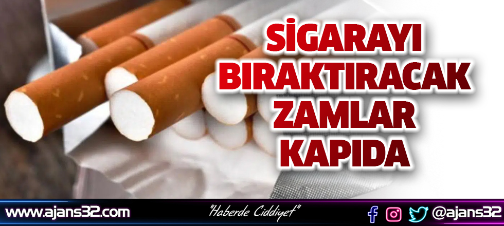 Sigarayı Bıraktıracak Zamlar Kapıda