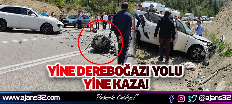 Yine Dereboğazı Yolu Yine Kaza!