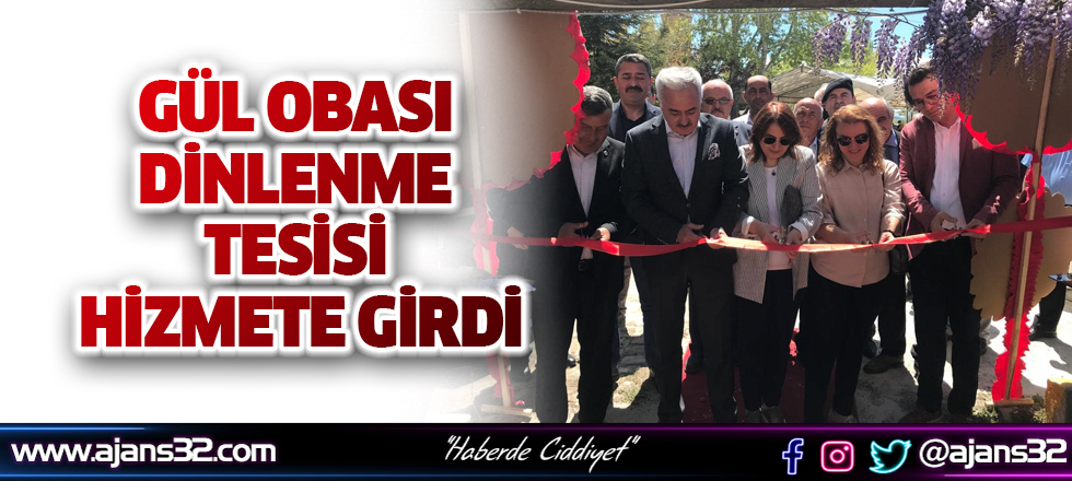 Gül Obası Dinlenme Tesisi Hizmete Girdi