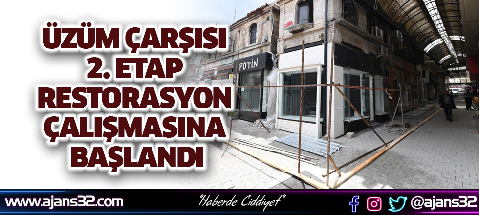 Üzüm Çarşısı 2. Etap Restorasyon Çalışmasına Başlandı