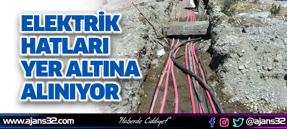 Elektrik Hatları Yer Altına Alınıyor