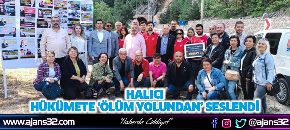 Halıcı, Hükümete ‘Ölüm Yolundan’ Seslendi