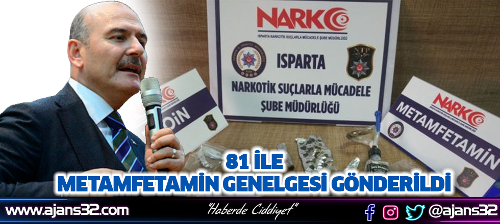 81 İle Metamfetamin Genelgesi Gönderildi