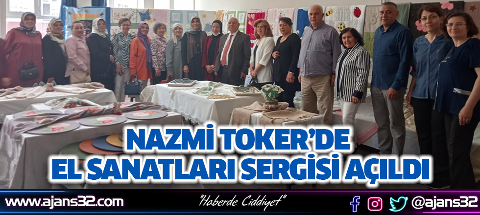 Nazmi Toker’de El Sanatları Sergisi Açıldı