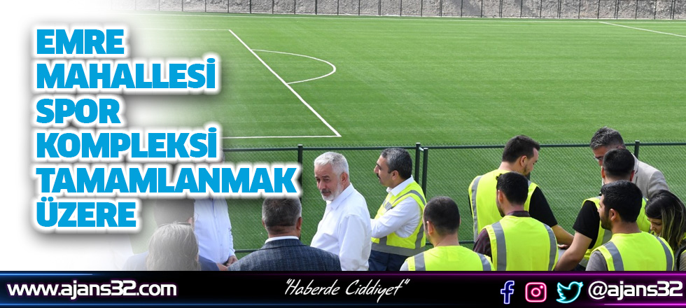 Emre Mahallesi Spor Kompleksi Tamamlanmak Üzere