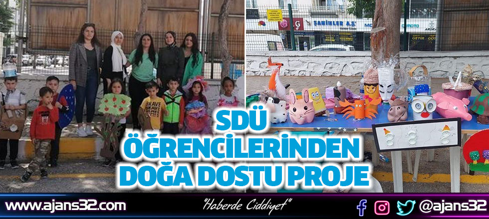 SDÜ Öğrencilerinden Doğa Dostu Proje