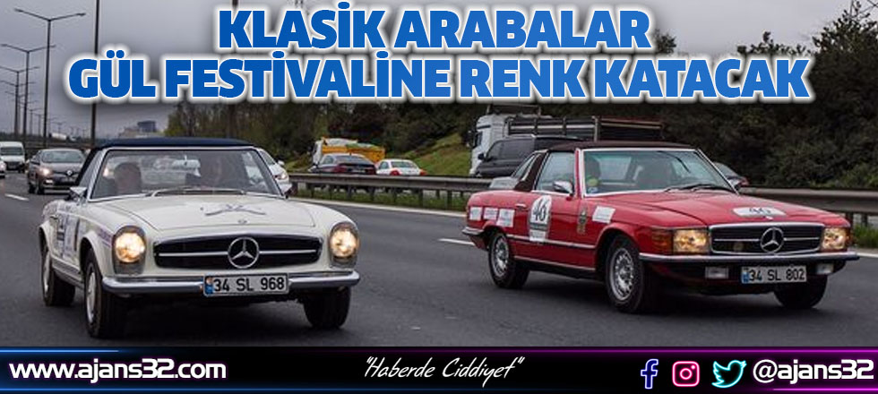 Klasik Arabalar Gül Festivaline Renk Katacak