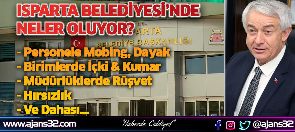 Isparta Belediyesi'nde Neler Oluyor?