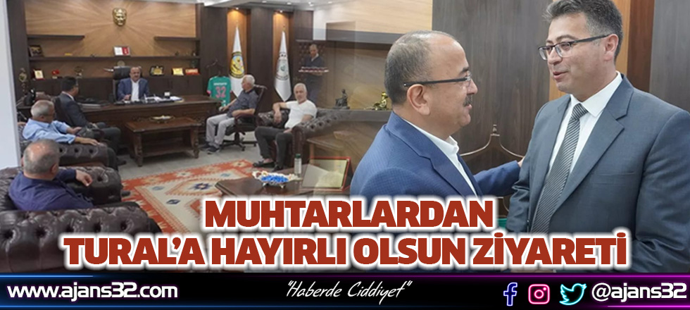 Muhtarlar Başkan Tural'ı Ziyaret Etti