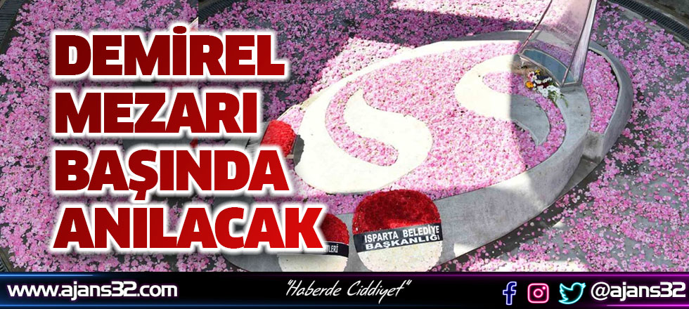 Süleyman Demirel Anılacak