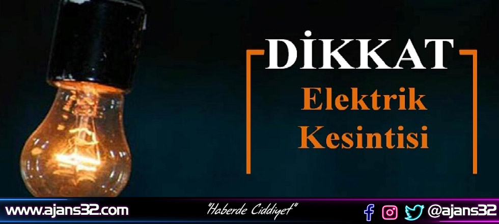 Dikkat! Elektik Kesintisi Yapılacak