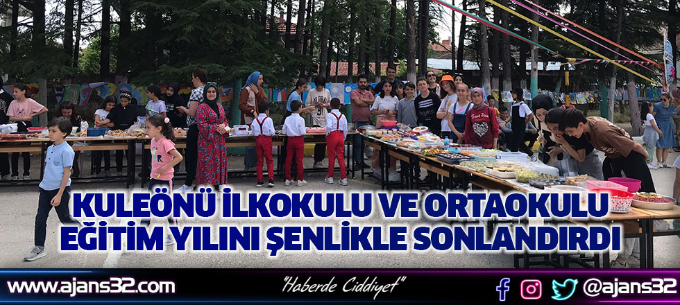 Kuleönü İlkokulu ve Ortaokulu Eğitim Yılını Şenlikle Sonlandırdı