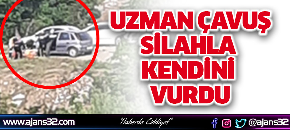 Uzman Çavuş Silahla Kendini Vurdu