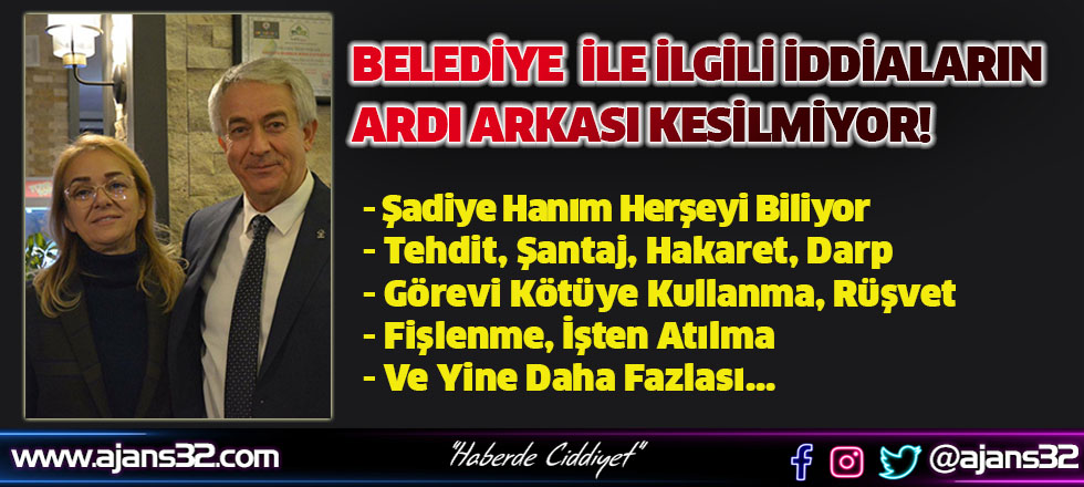 Belediye İle İlgili İddiaların Ardı Arkası Kesilmiyor...