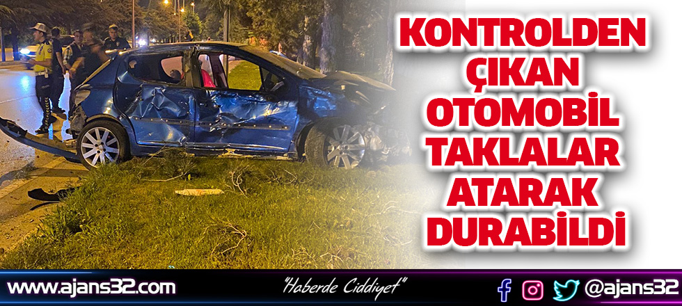 Kontrolden Çıkan Otomobil Taklalar Atarak Durabildi