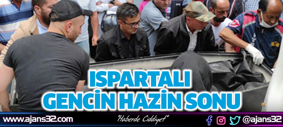 Ispartalı Gencin Hazin Sonu